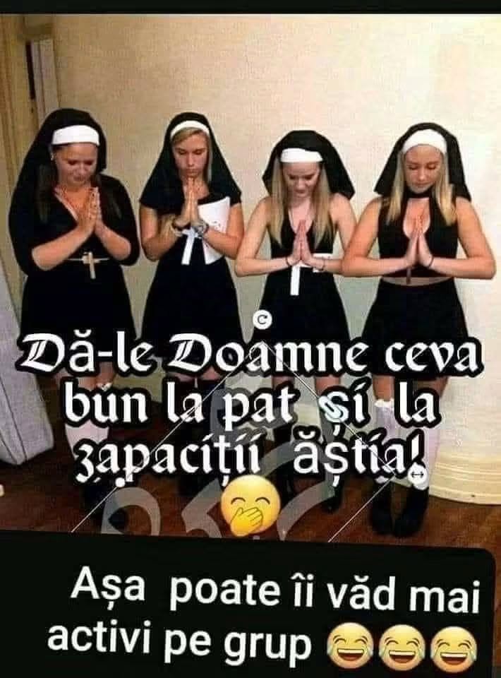 Dă-le, Doamne, ceva bun la pat și la zăpăciții ăștia! Așa poate îi văd mai activi pe grup