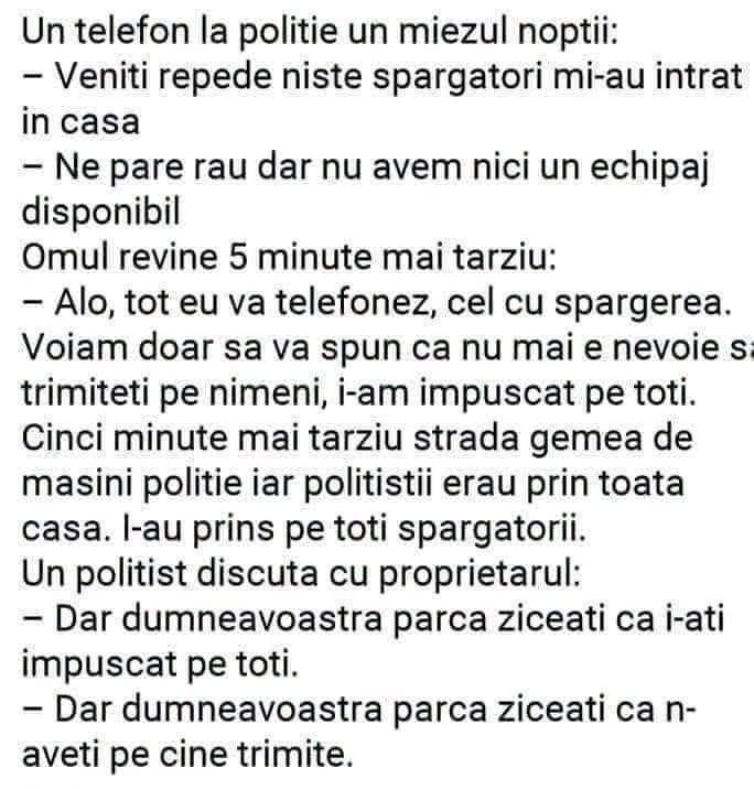 Spărgători în casă și niciun echipaj disponibil? Sună înapoi și spune că i-ai împușcat pe toți