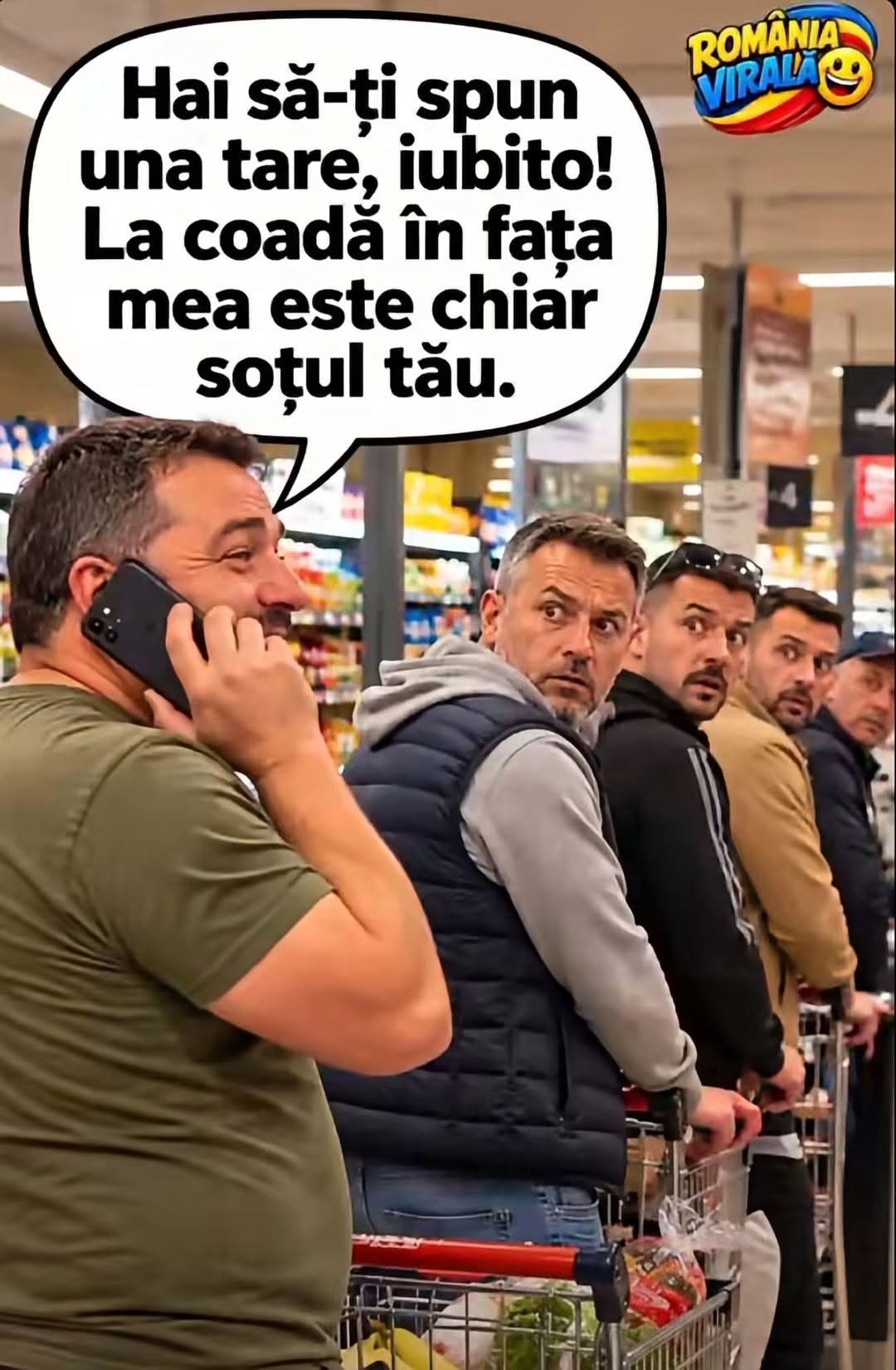 Hai să-ți spun una tare, iubito! La coadă în fața mea e chiar soțul tău