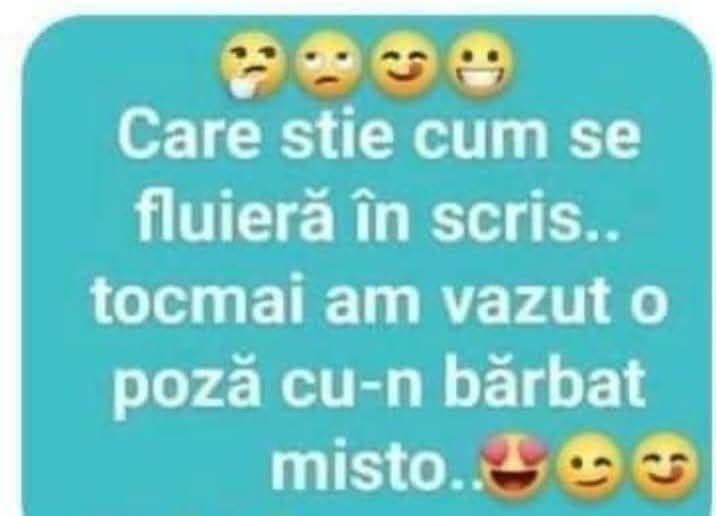 Care știe cum se fluieră în scris? Tocmai am văzut o poză cu un bărbat mișto