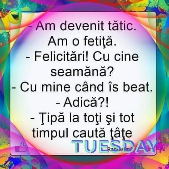 Am devenit tătic! Cu cine seamănă? Cu mine când îs beat: țipă la toți și caută țâțe