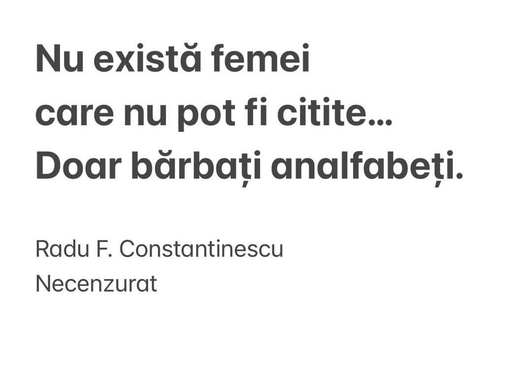 Nu există femei care nu pot fi citite... doar bărbați analfabeți