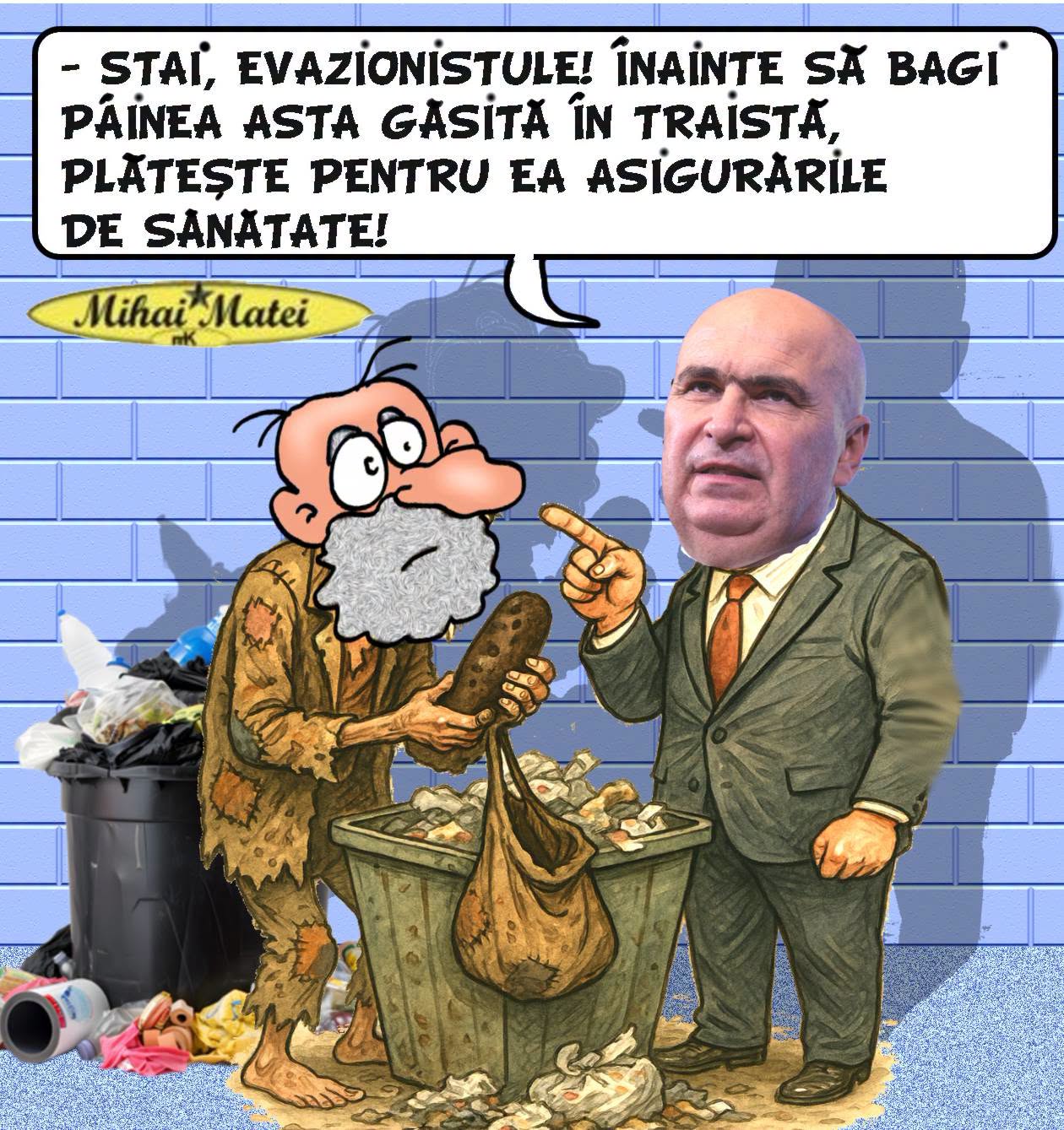 Stai, evazionistule! Înainte să bagi pâinea găsită în traistă, plătește pentru ea asigurările de sănătate