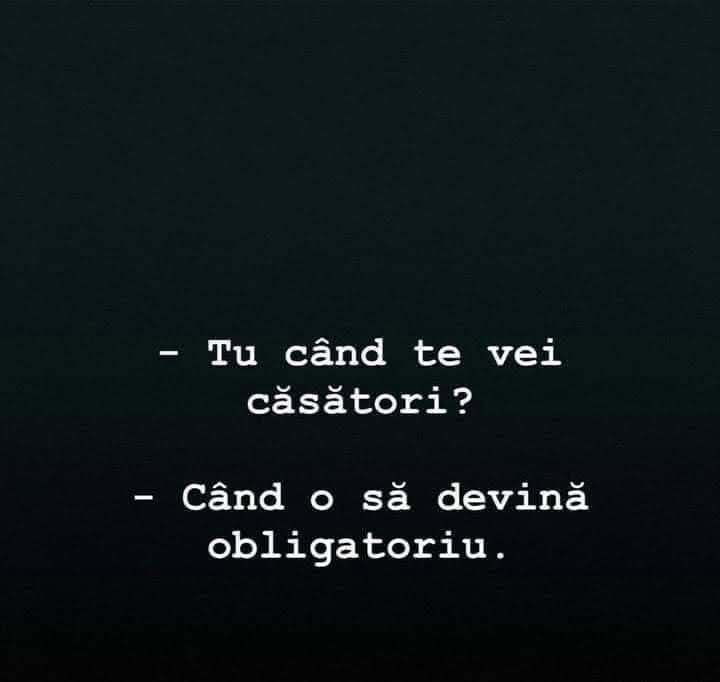 Tu când te vei căsători? Când o să devină obligatoriu