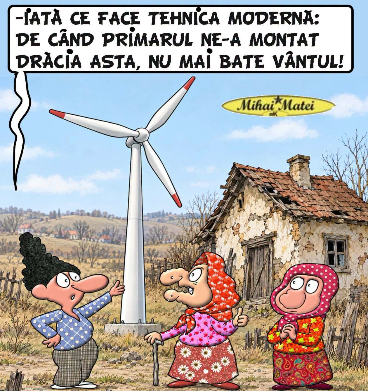 Iată ce face tehnica modernă: de când primarul ne-a montat drăcia asta, nu mai bate vântul!