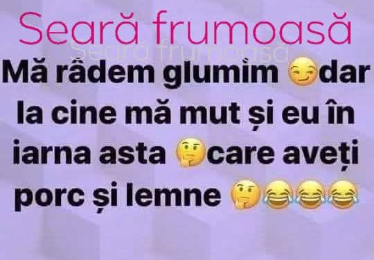 Râdem, glumim, dar la cine mă mut și eu în iarna asta? Care aveți porc și lemne?