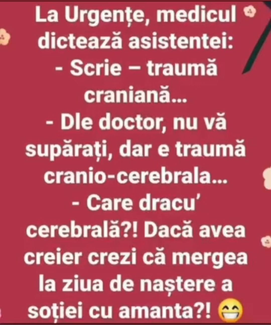 La Urgențe: traumă cranio-cerebrală? Care cerebrală?! Dacă avea creier, mergea la ziua soției cu amanta?!