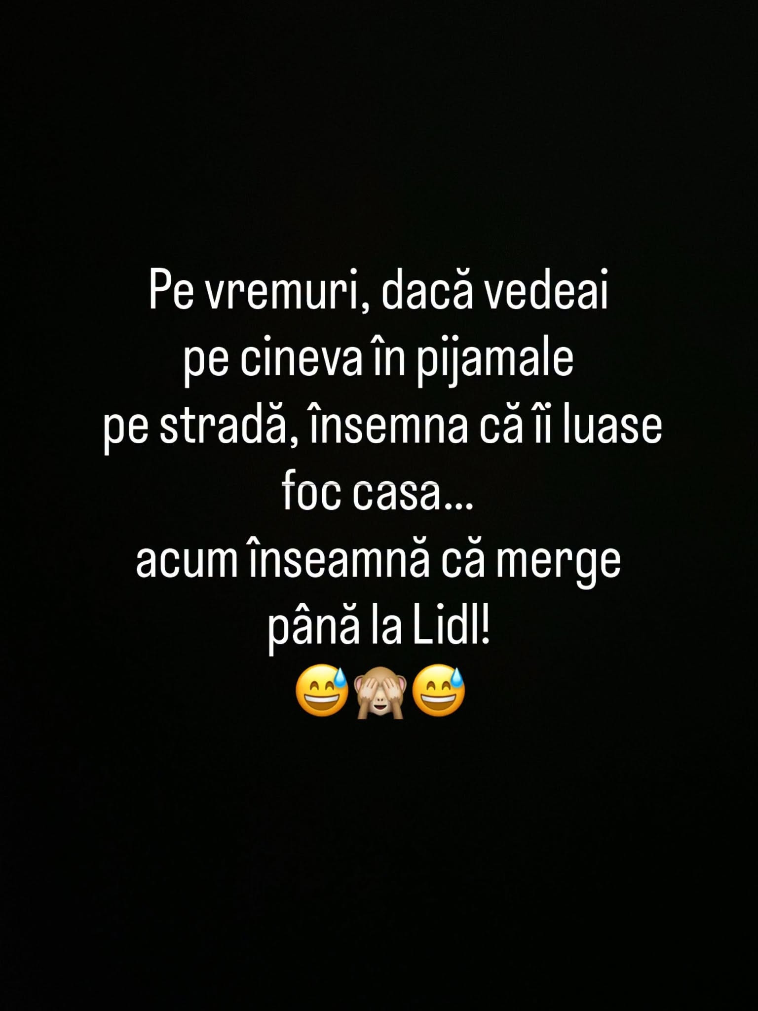 Pe vremuri, dacă vedeai pe cineva în pijamale pe stradă, însemna că i-a luat foc casa. Acum înseamnă că merge până la Lidl