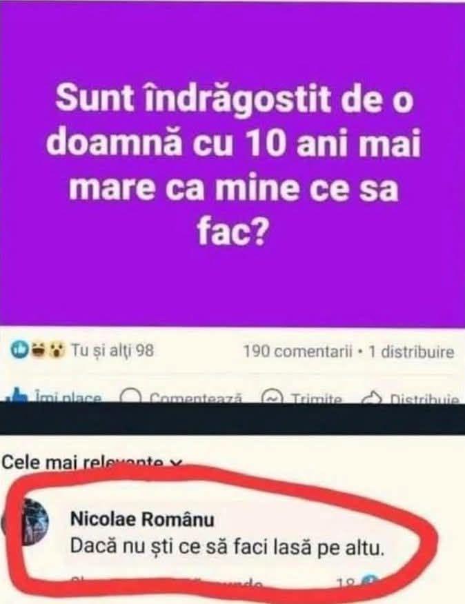 Sunt îndrăgostit de o doamnă cu 10 ani mai mare ca mine, ce să fac? Dacă nu știi ce să faci, lasă pe altu'