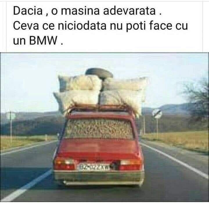 Dacia, o mașină adevărată. Ceva ce niciodată nu poți face cu un BMW