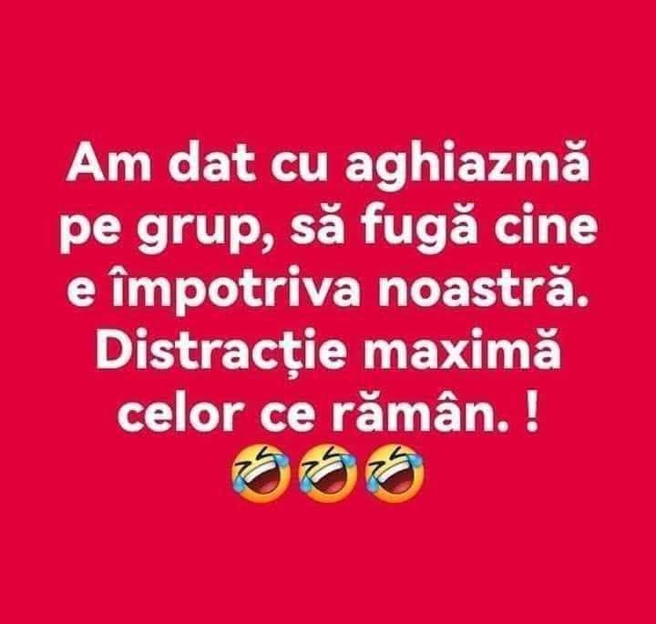 Am dat cu aghiazmă pe grup, să fugă cine e împotriva noastră. Distracție maximă celor ce rămân!