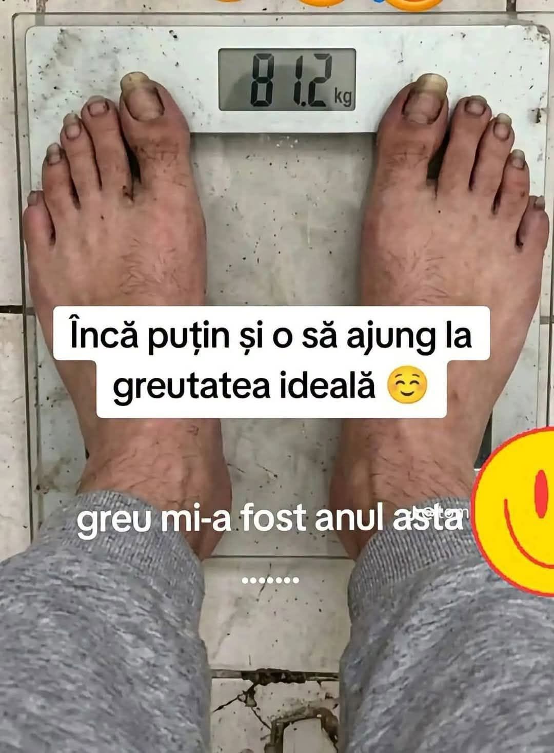 Încă puțin și o să ajung la greutatea ideală. Greu mi-a fost anul ăsta...
