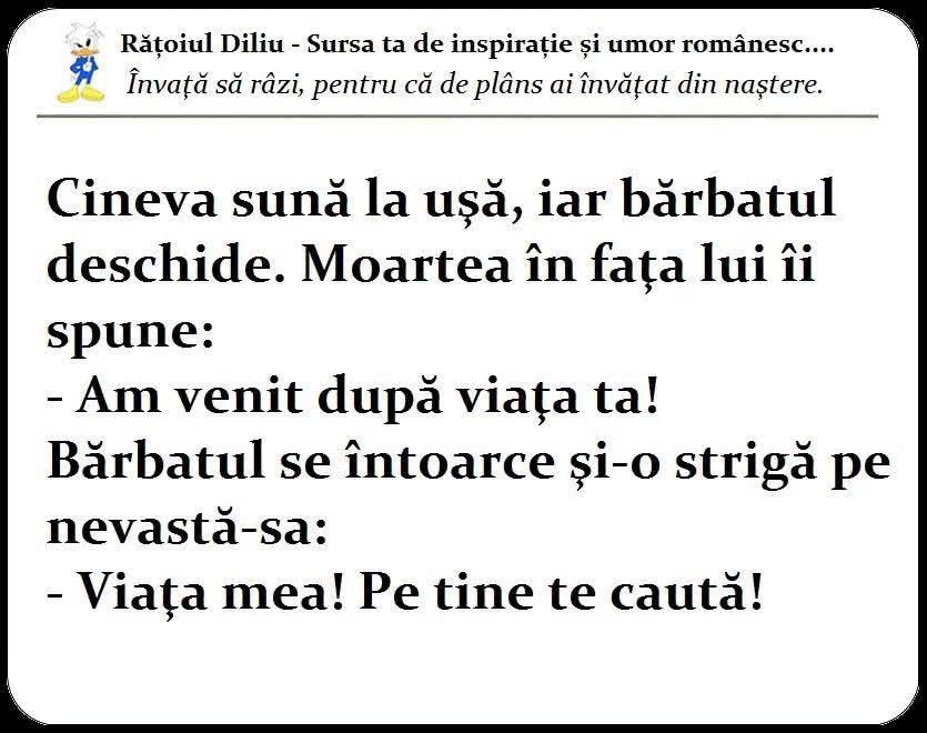 Moartea sună la ușă: Am venit după viața ta! Bărbatul se întoarce și o strigă pe nevastă-sa: Viața mea! Pe tine te caută!