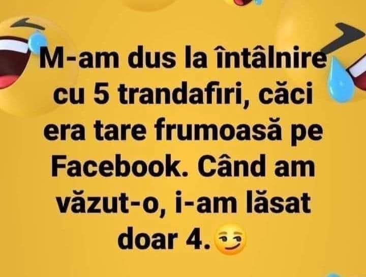 M-am dus la întâlnire cu 5 trandafiri, era tare frumoasă pe Facebook. Când am văzut-o, i-am lăsat doar 4