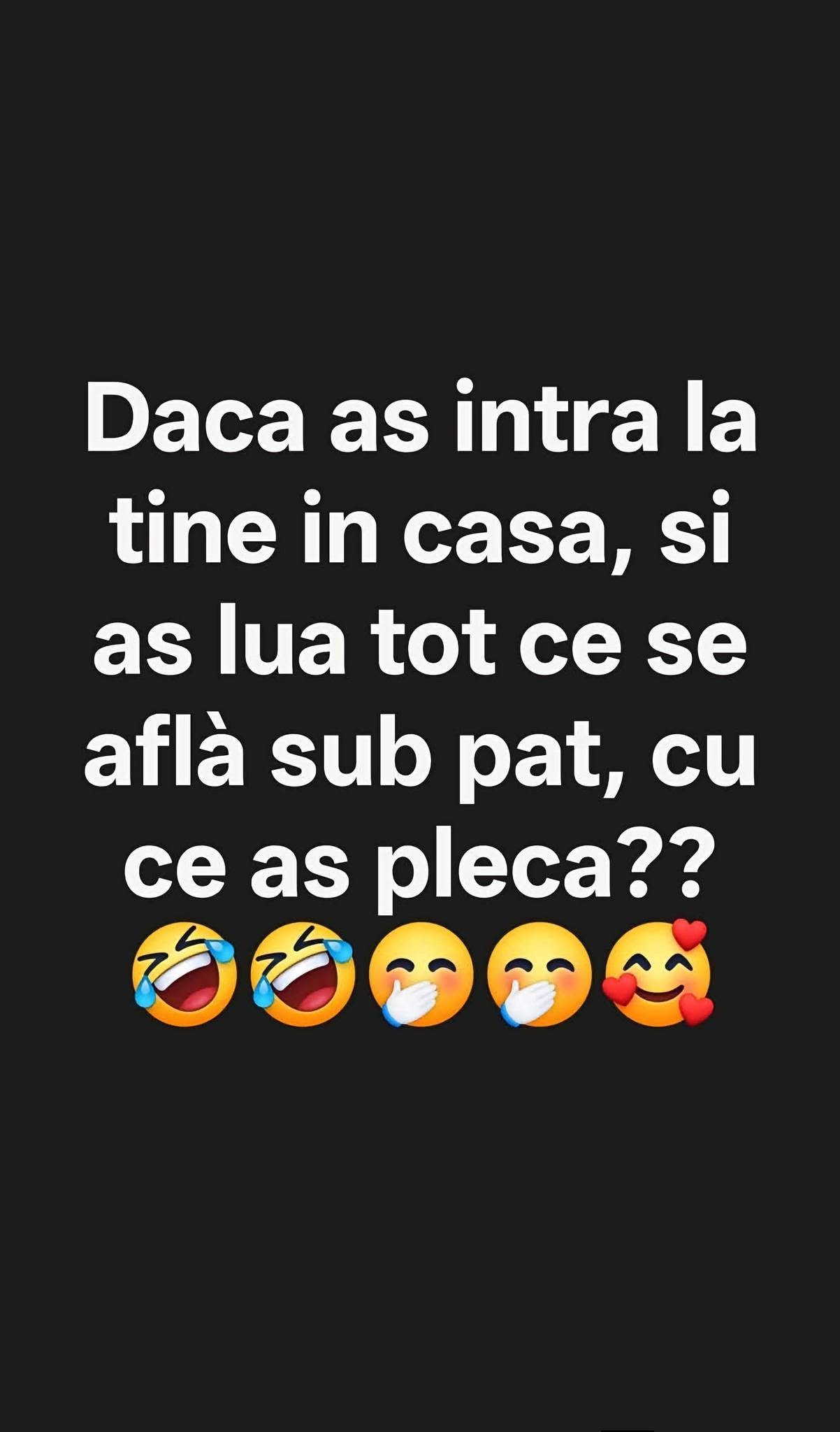 Dacă aș intra în casa ta și aș lua tot ce se află sub pat, cu ce aș pleca?