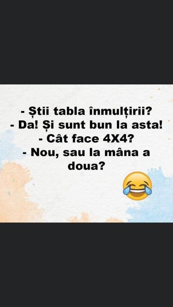 Știi tabla înmulțirii? Da! Cât face 4x4? Nou sau la mâna a doua?