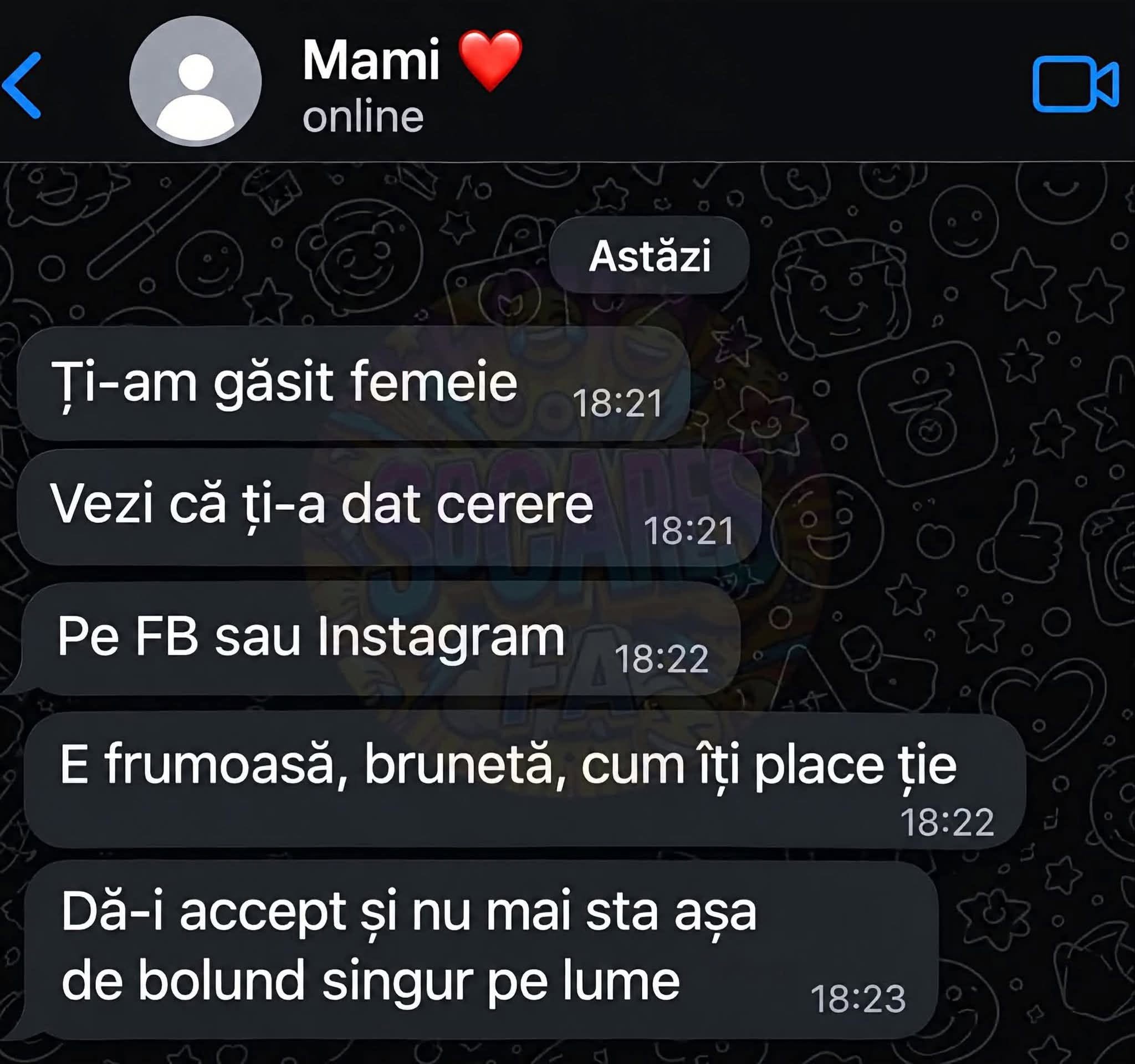Mami pe chat: Ți-am găsit femeie, ți-a dat cerere pe Facebook, dă-i accept!