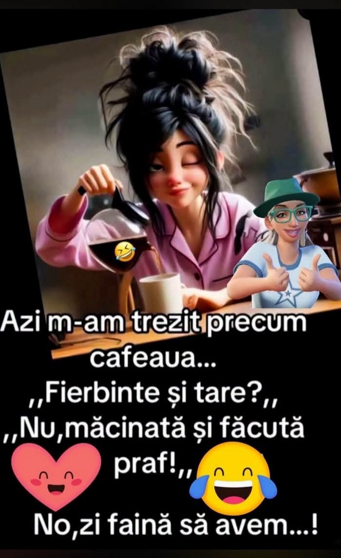 Azi m-am trezit precum cafeaua: fierbinte și tare? Nu, măcinată și făcută praf