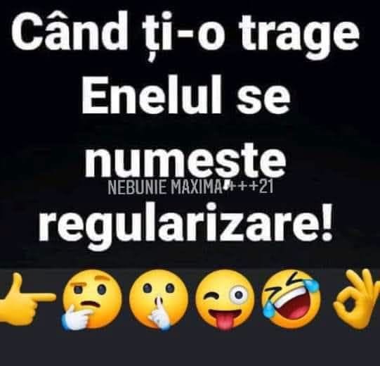 Când ți-o trage Enelul se numește regularizare