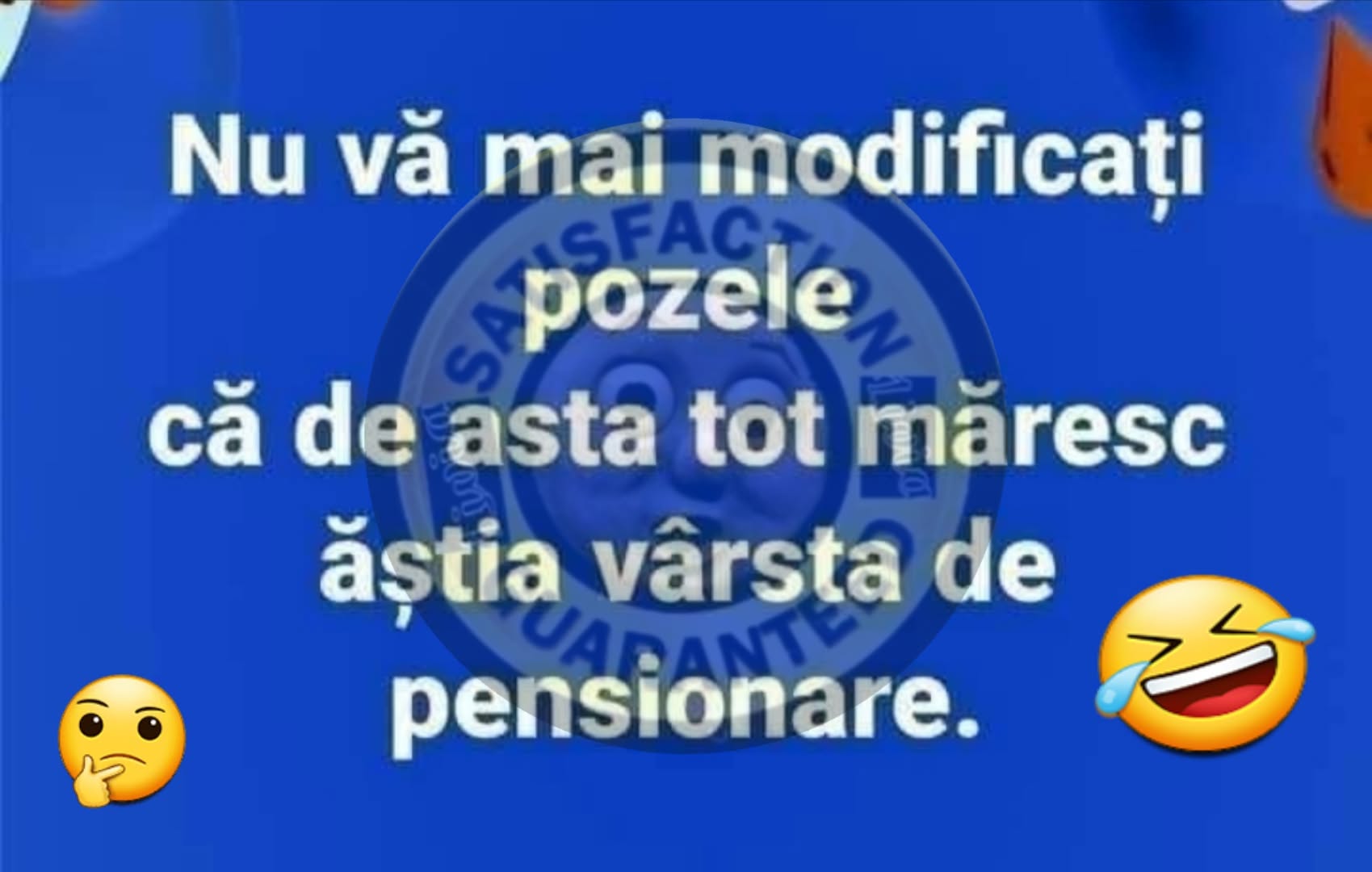 Nu vă mai modificați pozele, că de asta tot măresc ăștia vârsta de pensionare