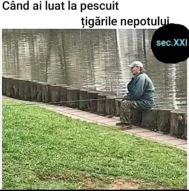 Când ai luat la pescuit țigările nepotului