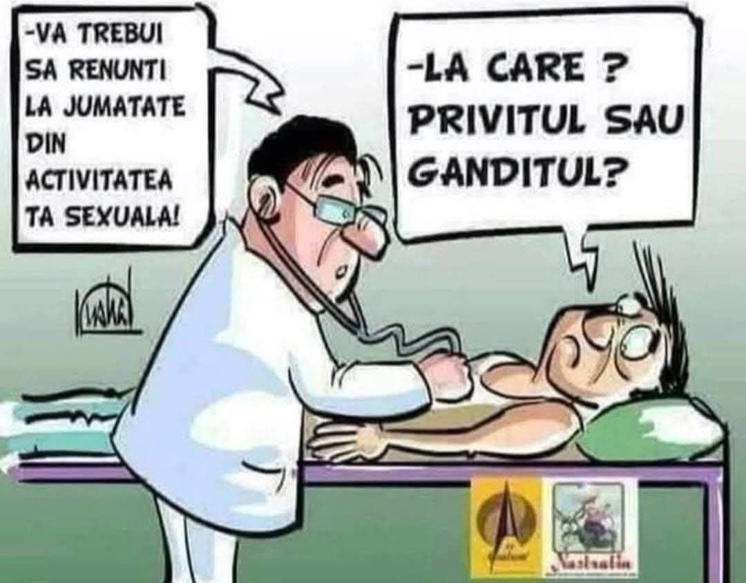 Doctorul: Va trebui să renunți la jumătate din activitatea sexuală! La care? Privitul sau gânditul?
