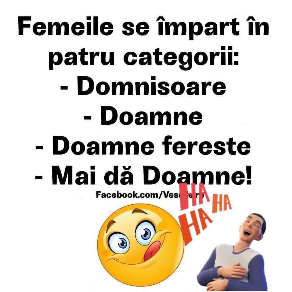 Femeile se împart în patru categorii: domnișoare, doamne, doamne ferește și mai dă, Doamne!