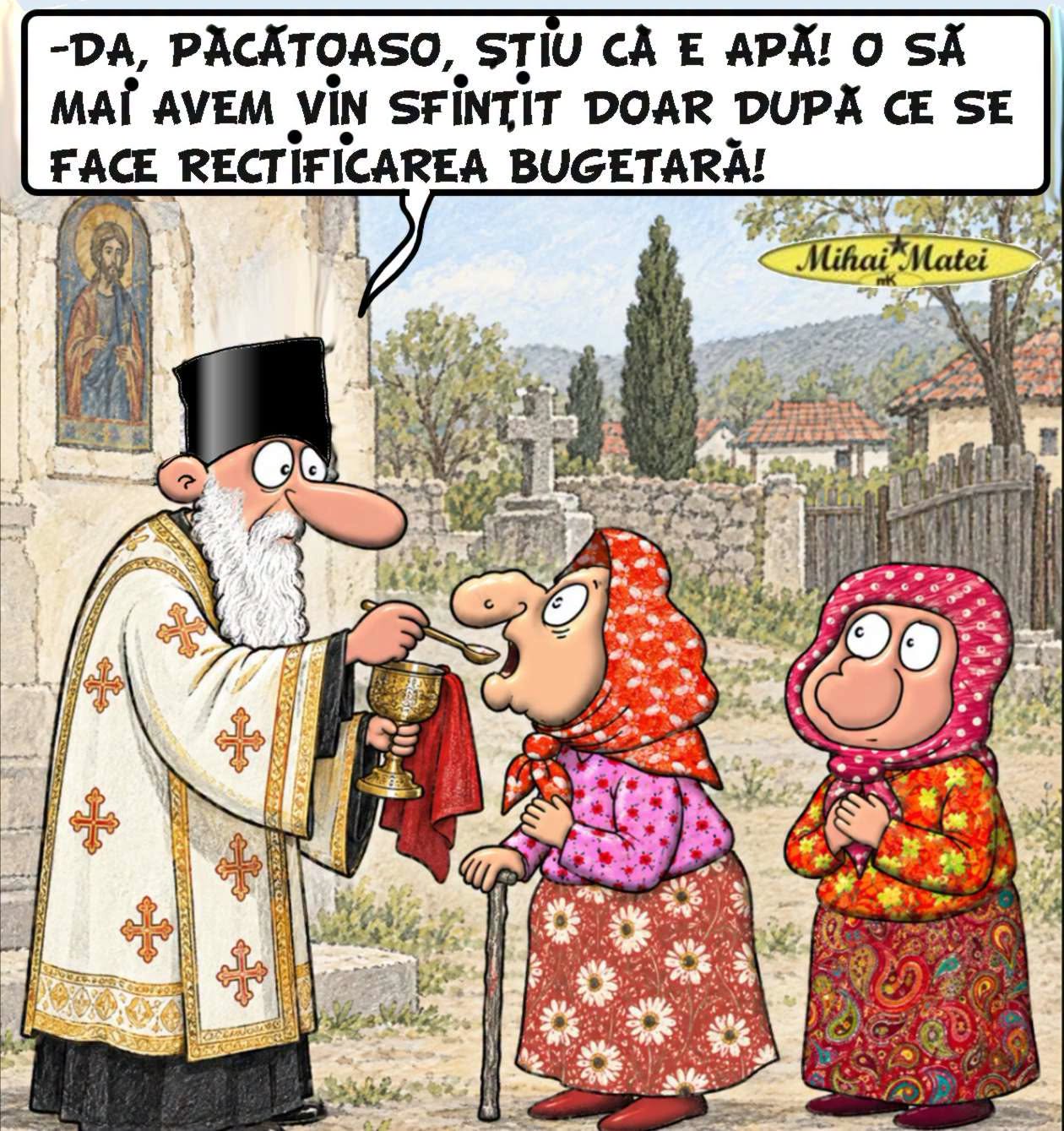 Leoaso, știu că e apă! O să mai avem vin sfințit doar după ce se face rectificarea bugetară