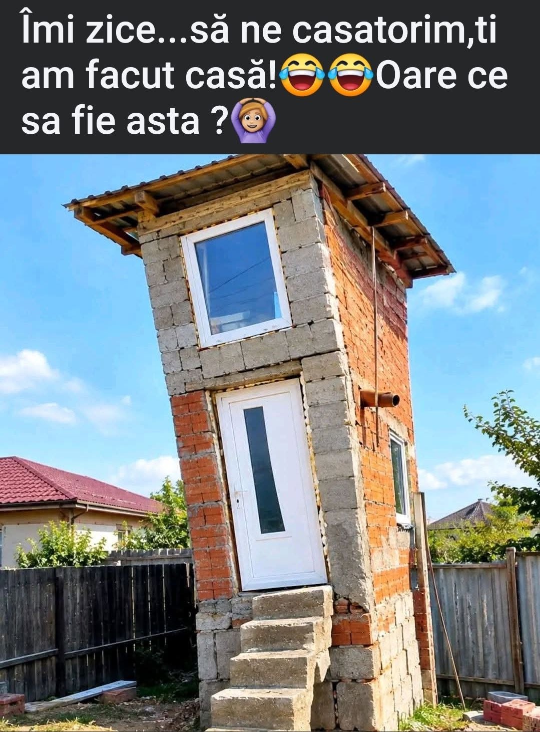 Îmi zice: să ne căsătorim, ți-am făcut casă! Oare ce să fie asta?