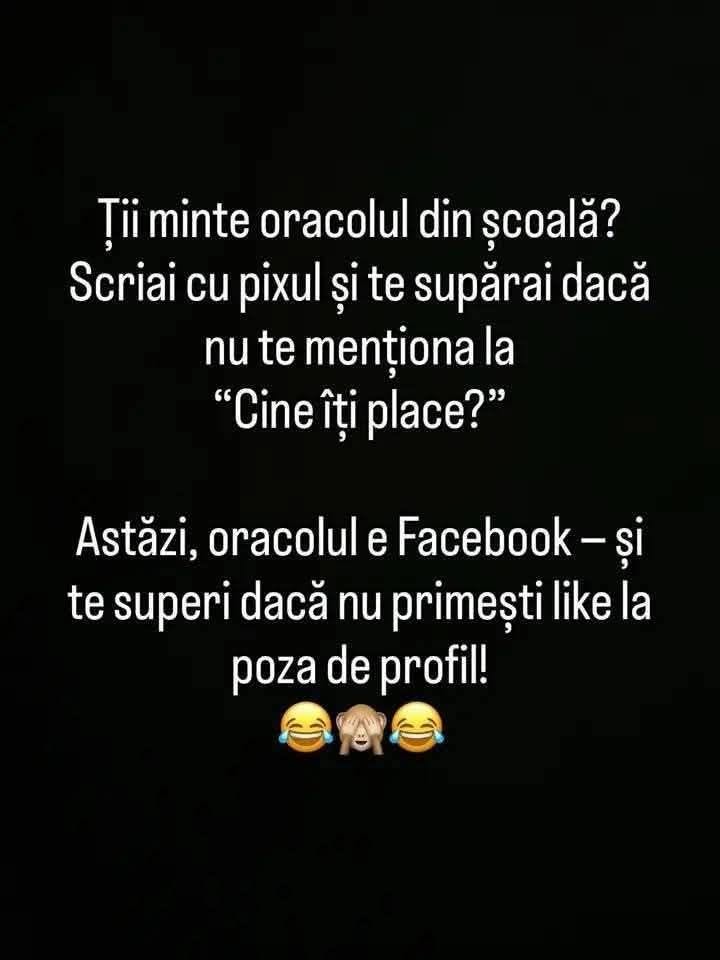 Ții minte oracolul din școală? Astăzi, oracolul e Facebook și te superi dacă nu primești like la poza de profil!