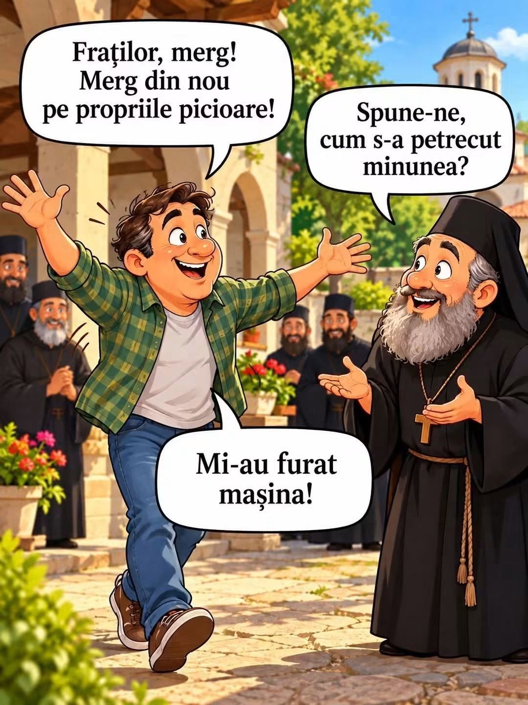 Fraților, merg din nou pe propriile picioare! Spune-ne, cum s-a petrecut minunea? Mi-au furat mașina!