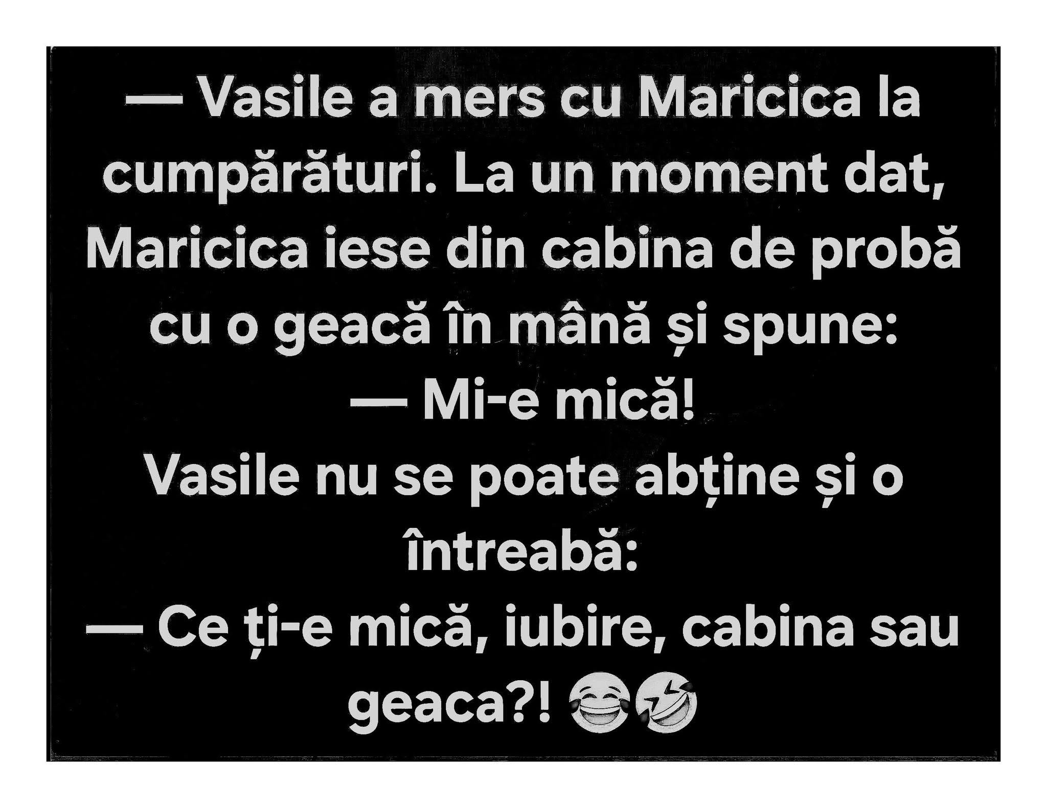 Maricica iese din cabina de probă cu o geacă: Mi-e mică! Vasile nu se poate abține: Ce ți-e mică, iubire, cabina sau geaca?!