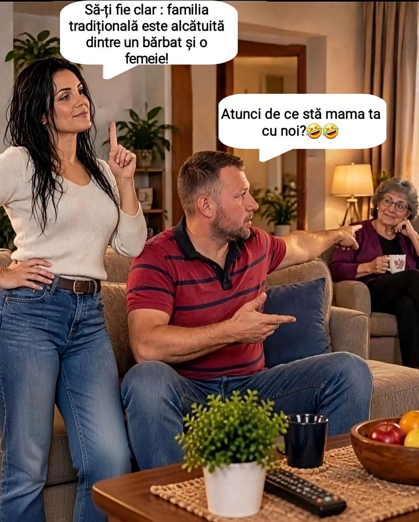 Familia tradițională este alcătuită dintr-un bărbat și o femeie! Atunci de ce stă mama ta cu noi?