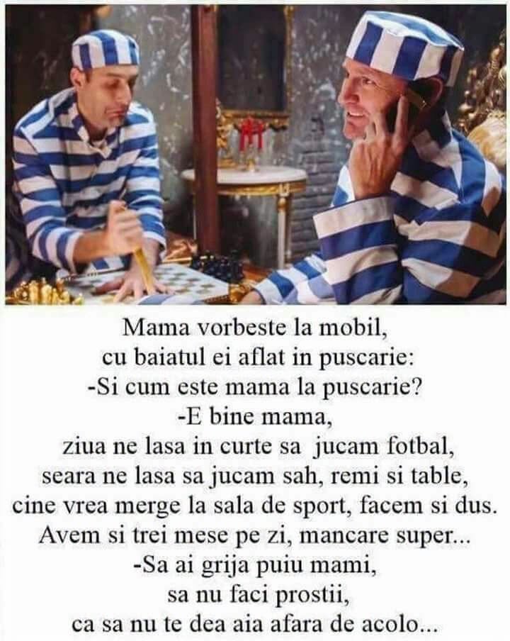 Mama vorbește cu fiul aflat la pușcărie: fotbal, șah, table, sală, trei mese pe zi... Să ai grijă, puiul mami, să nu te dea afară de acolo!