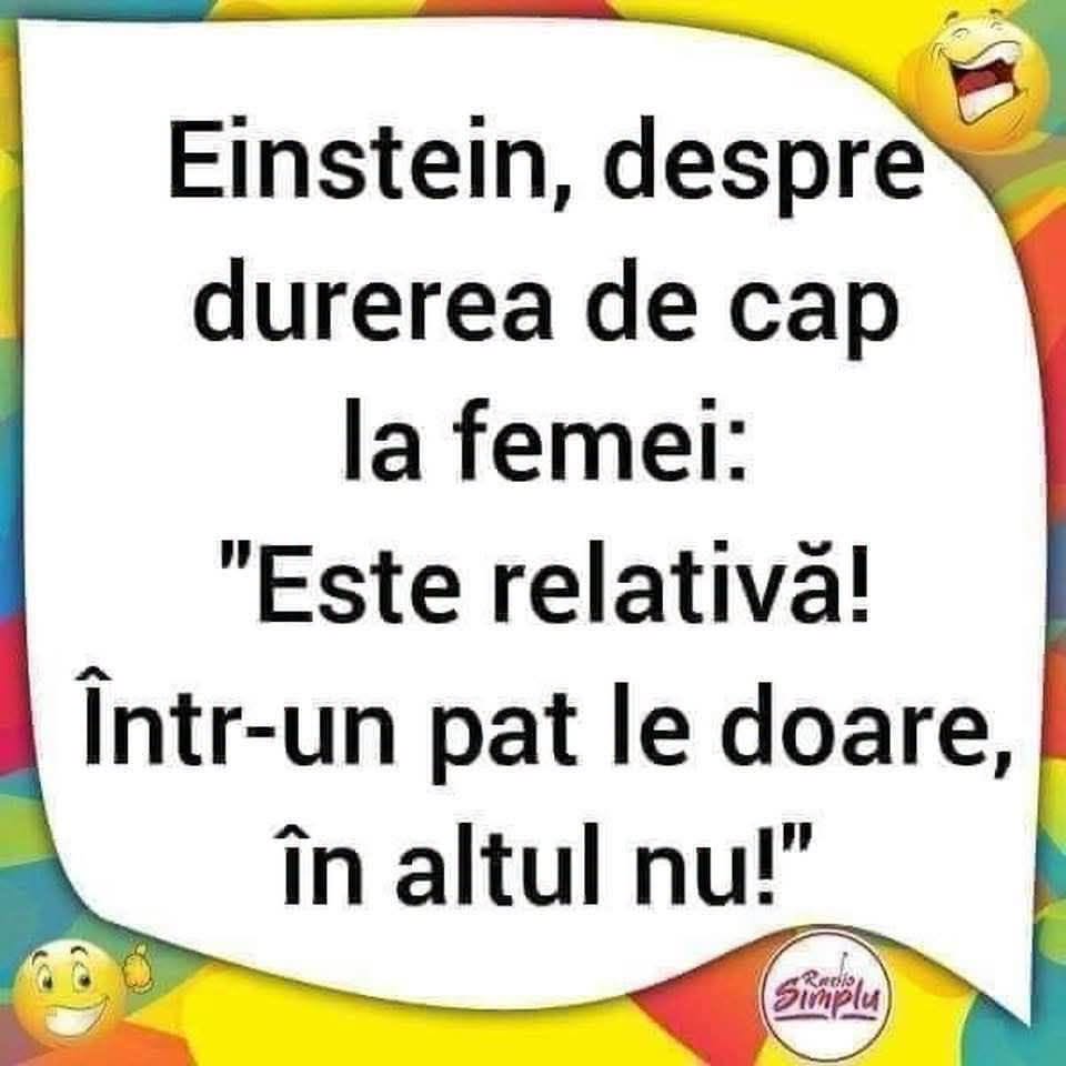 Einstein, despre durerea de cap la femei: Este relativă! Într-un pat le doare, în altul nu!