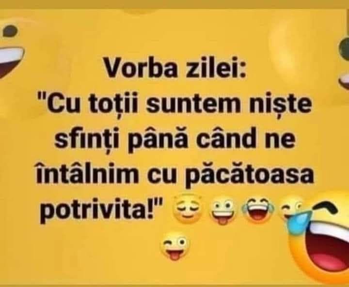 Vorba zilei: Cu toții suntem niște sfinți până când ne întâlnim cu păcătoasa potrivită!
