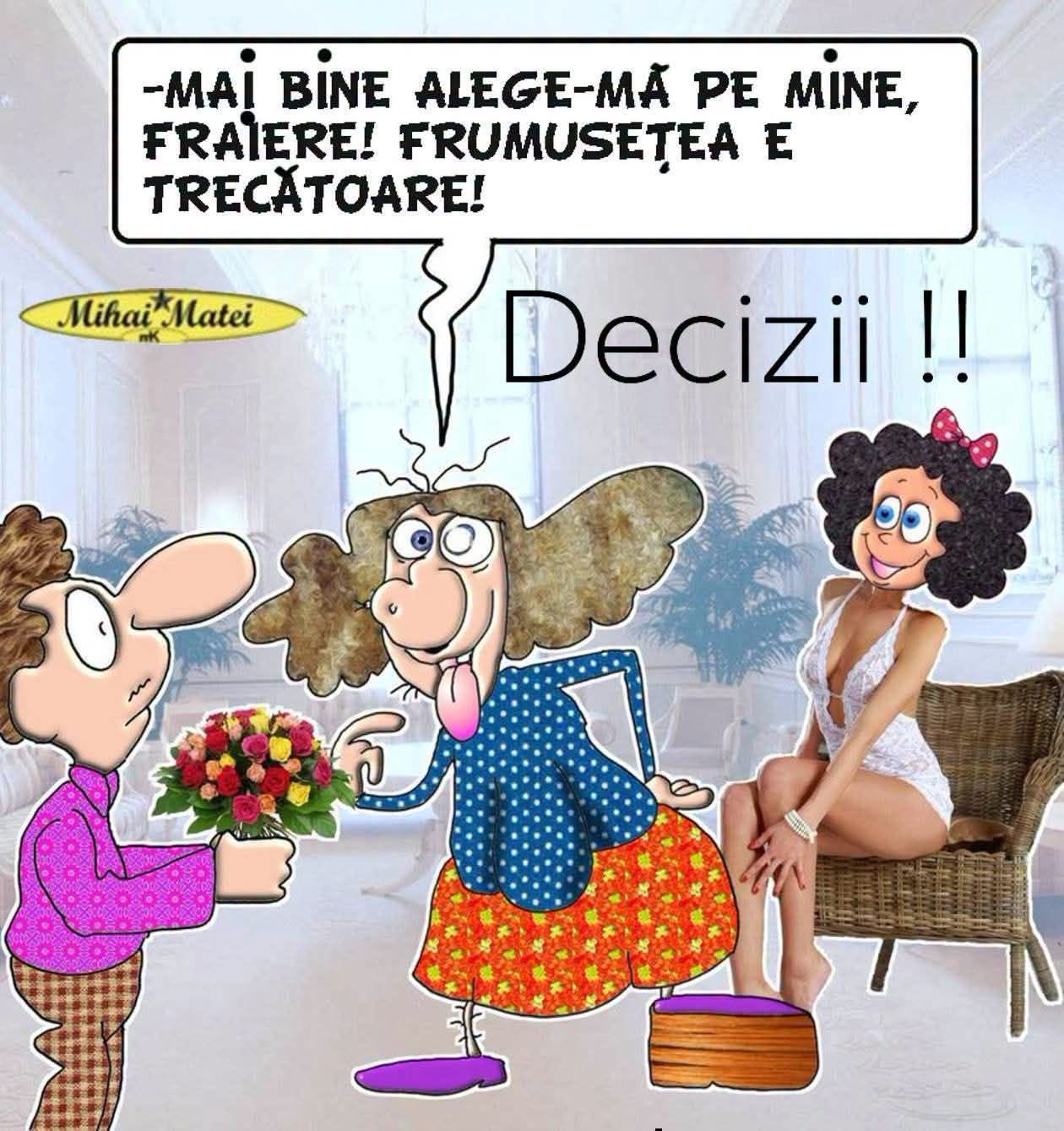 Mai bine alege-mă pe mine, fraiere! Frumusețea e trecătoare! Decizii...