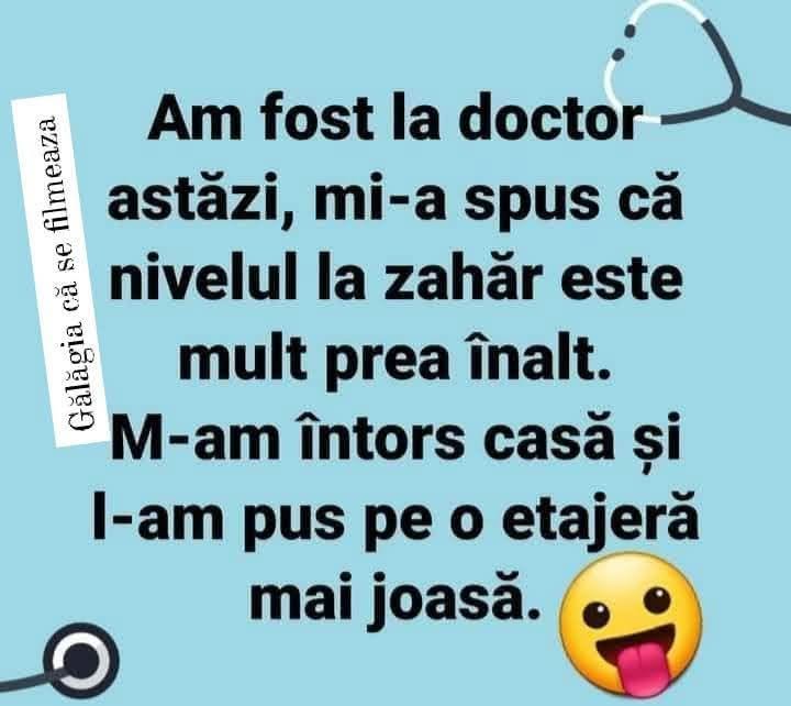 Am fost la doctor, mi-a spus că nivelul la zahăr este mult prea înalt. M-am întors acasă și l-am pus pe o etajeră mai joasă