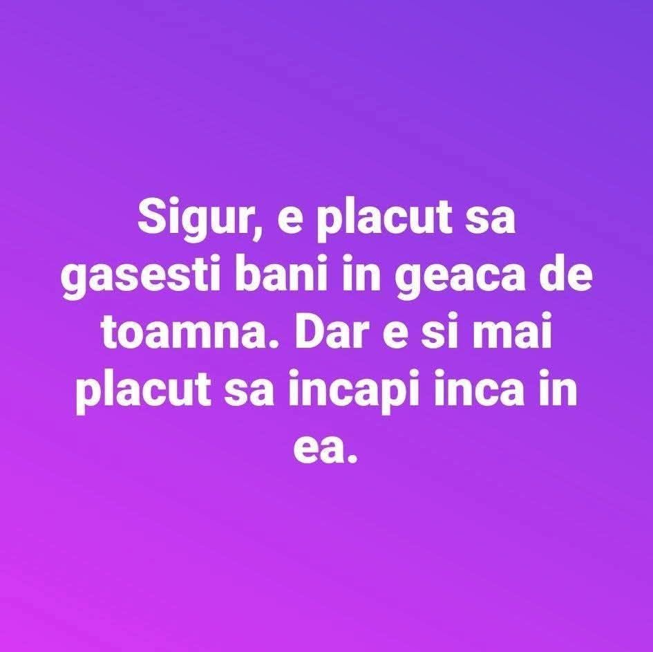 Sigur, e plăcut să găsești bani în geaca de toamnă. Dar e și mai plăcut să încapi încă în ea.