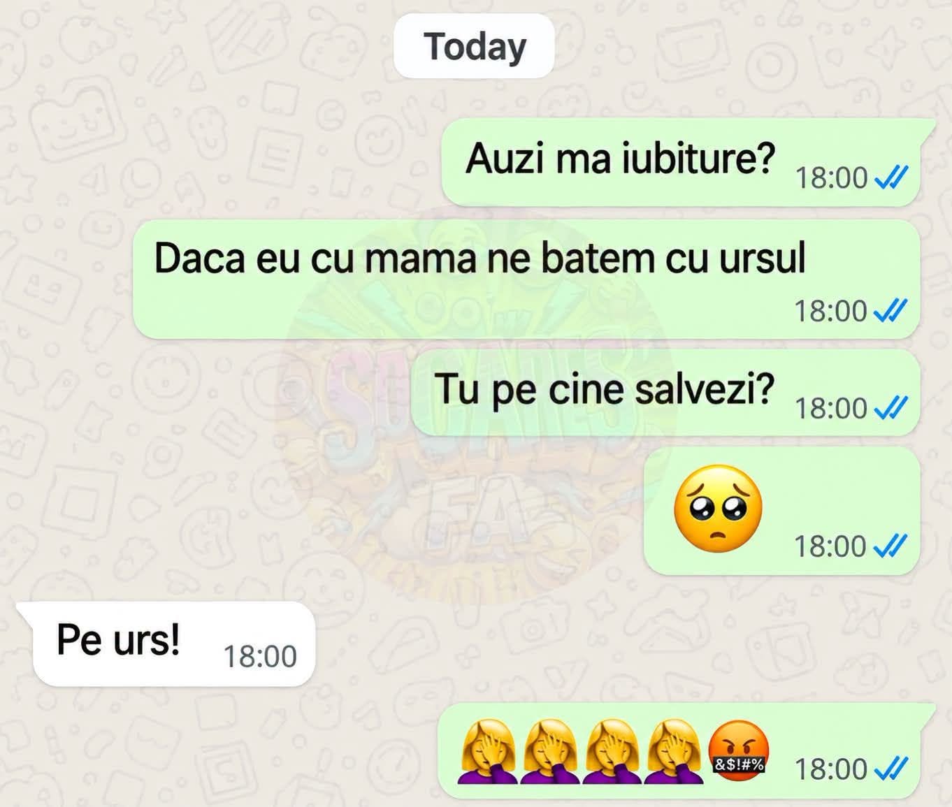 Dacă eu cu mama ne batem cu ursul, tu pe cine salvezi? Pe urs!