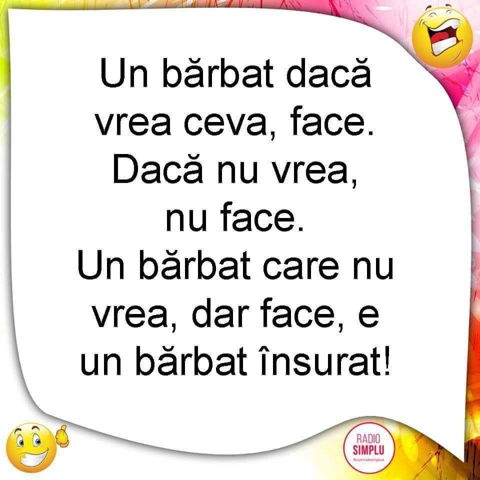 Un bărbat care nu vrea, dar face, e un bărbat însurat!
