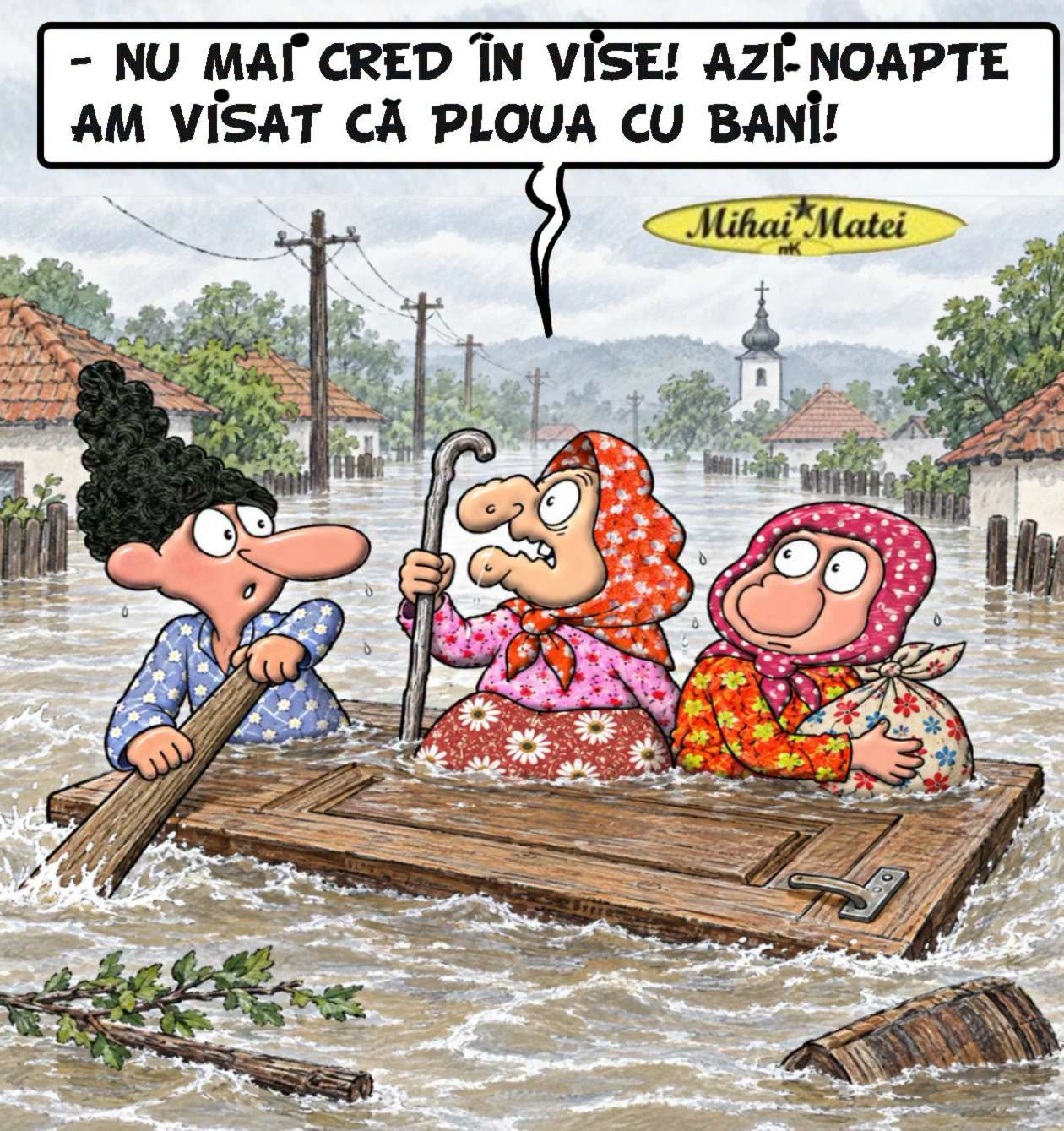 Nu mai cred în vise! Azi-noapte am visat că ploua cu bani