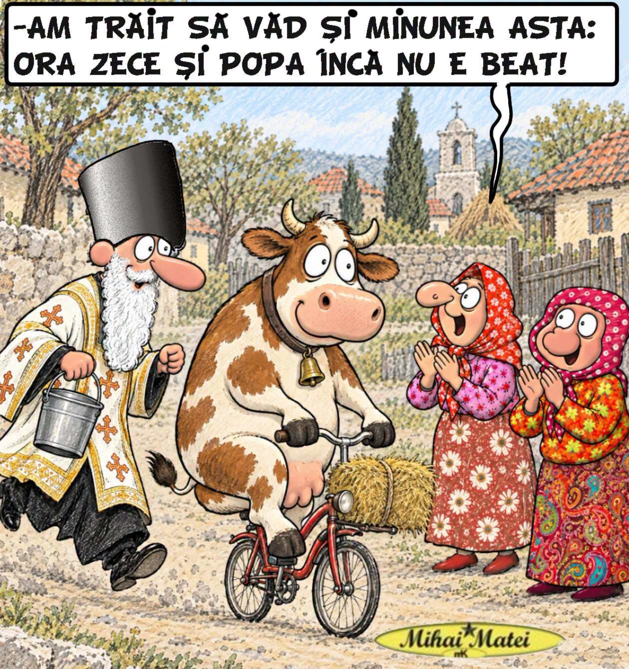 Am trăit să văd și minunea asta: ora zece și popa încă nu e beat!