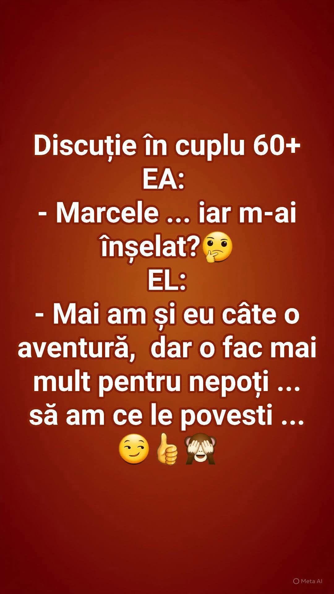 Discuție în cuplu 60+: Marcele, iar m-ai înșelat? Mai am și eu câte o aventură, dar o fac mai mult pentru nepoți, să am ce le povesti