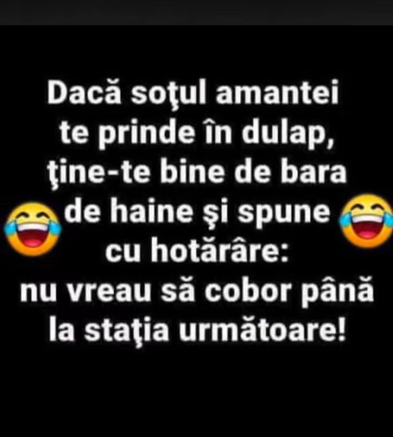 Dacă soțul amantei te prinde în dulap, ține-te bine de bara de haine și spune cu hotărâre: nu vreau să cobor până la stația următoare!
