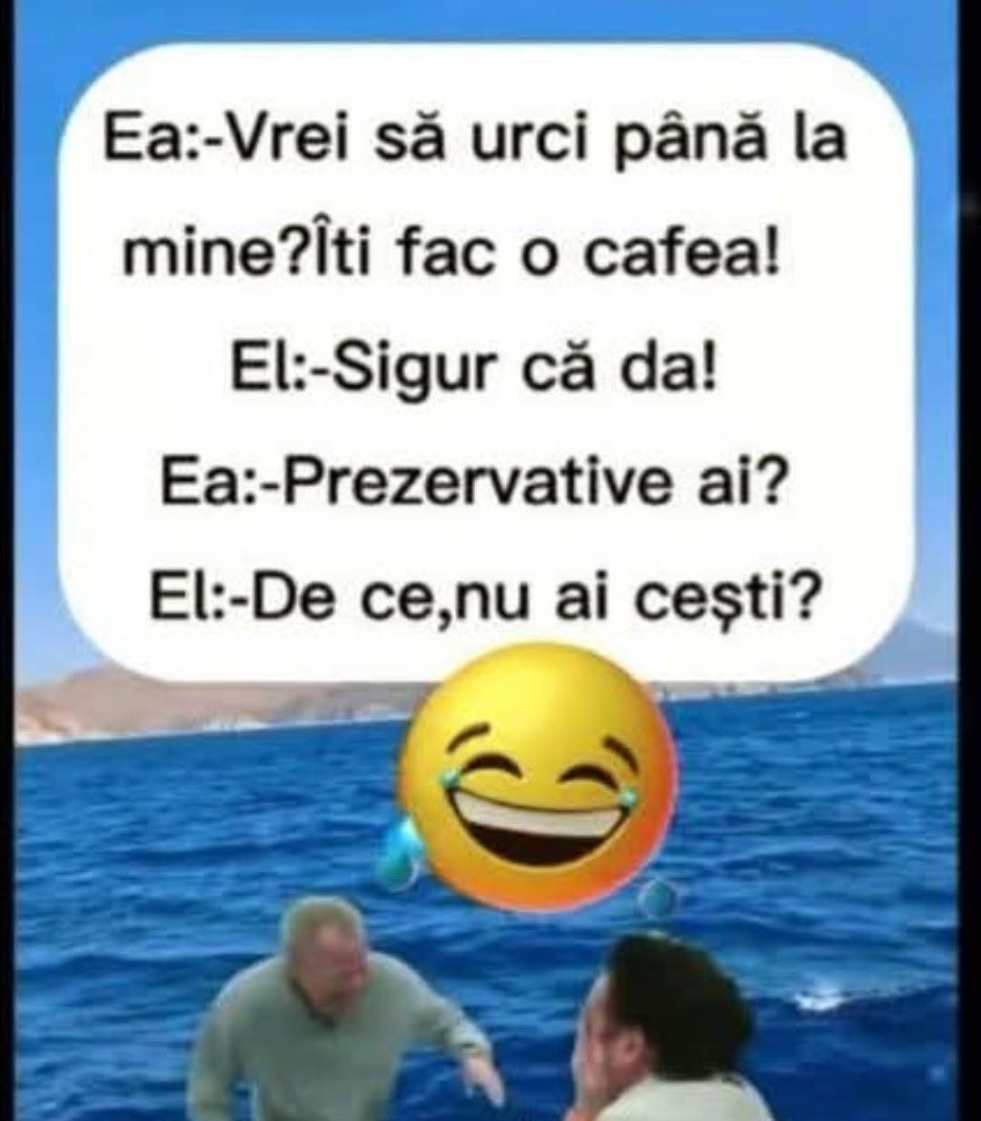 Vrei să urci până la mine? Îți fac o cafea! Sigur că da! Prezervative ai? De ce, nu ai cești?