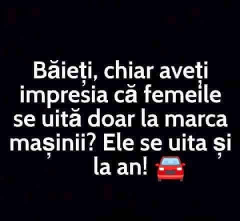 Băieți, chiar aveți impresia că femeile se uită doar la marca mașinii? Se uită și la an!