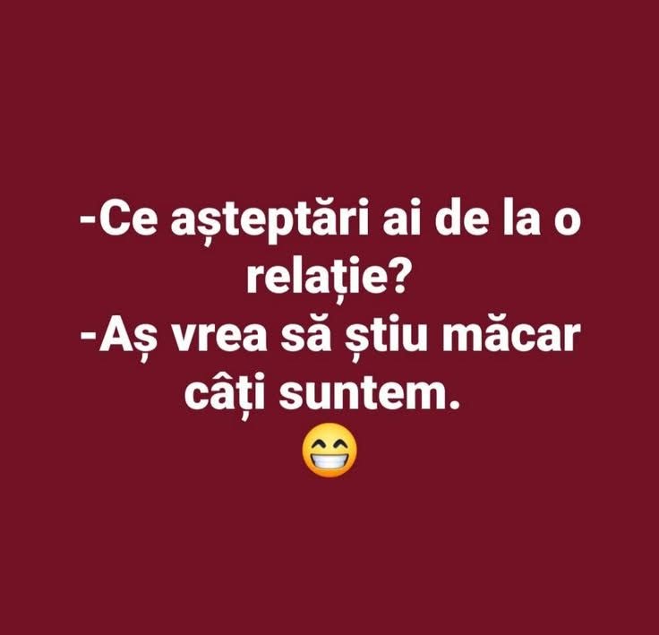 Ce așteptări ai de la o relație? Aș vrea să știu măcar câți suntem.