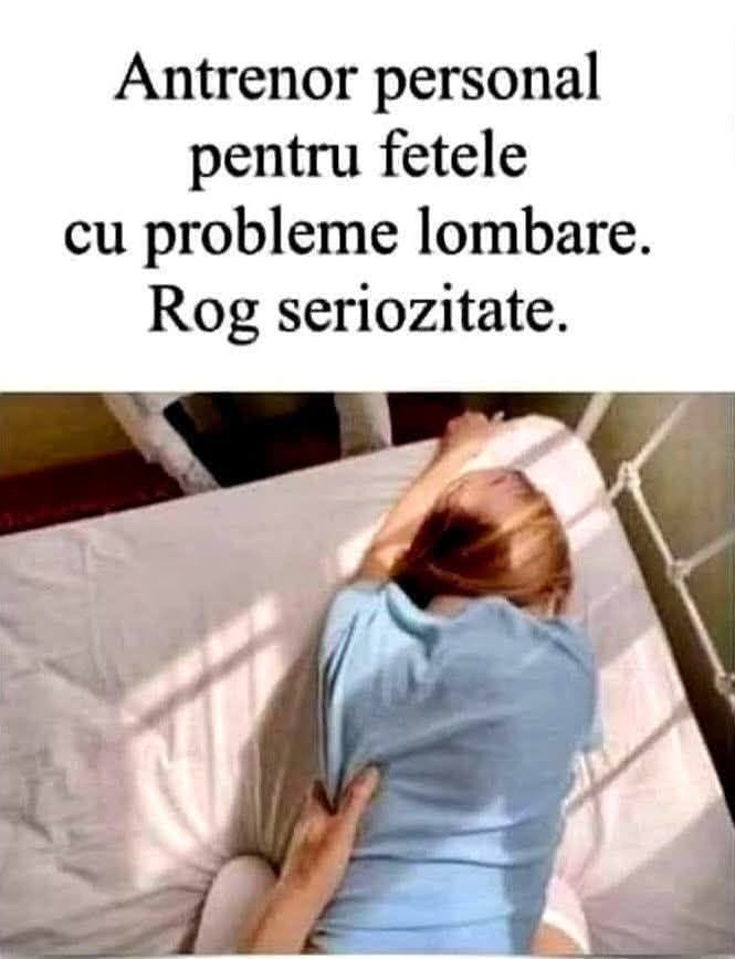 Antrenor personal pentru fetele cu probleme lombare. Rog seriozitate.