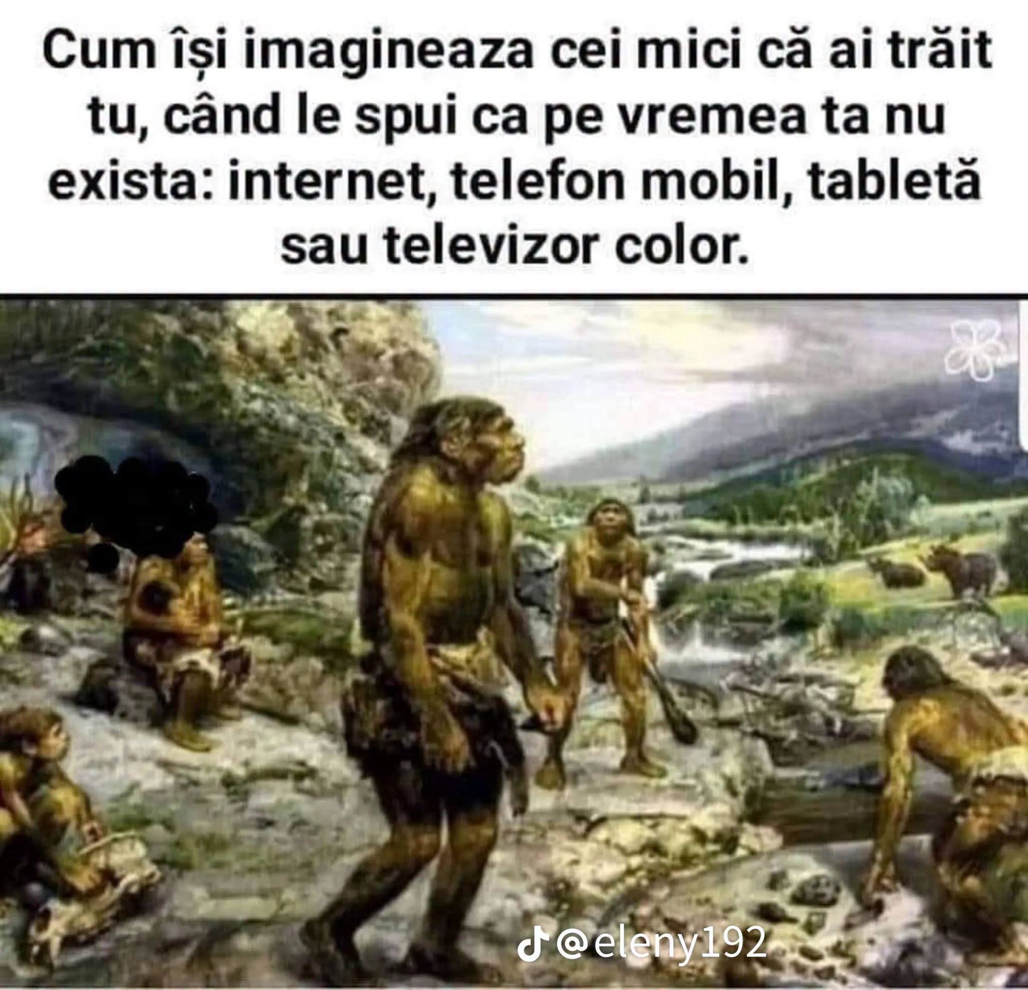 Cum își imaginează cei mici că ai trăit tu, când le spui că pe vremea ta nu exista internet, telefon mobil sau televizor color